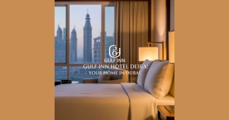 Gulf Inn Hotel Deira: Comfort and Convenience in the Heart of Dubai Gulf Inn Hotel Deira