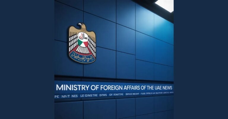 Ministry of Foreign Affairs of the UAE News