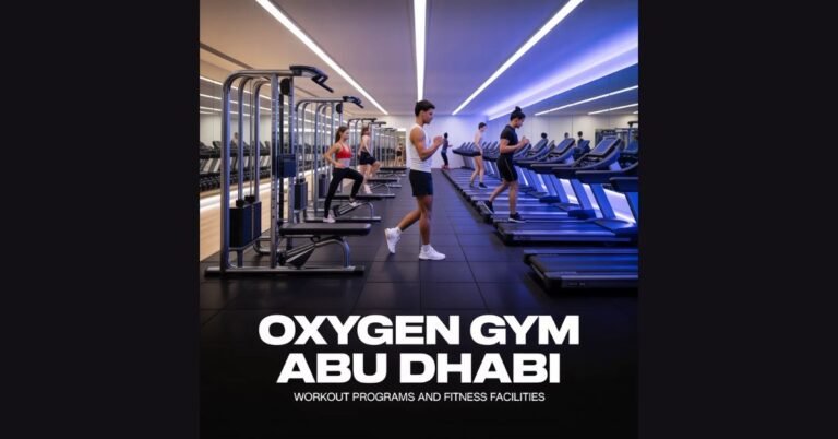 Oxygen Gym Abu Dhabi Workout Programs and Fitness Facilities Oxygen Gym Abu Dhabi
